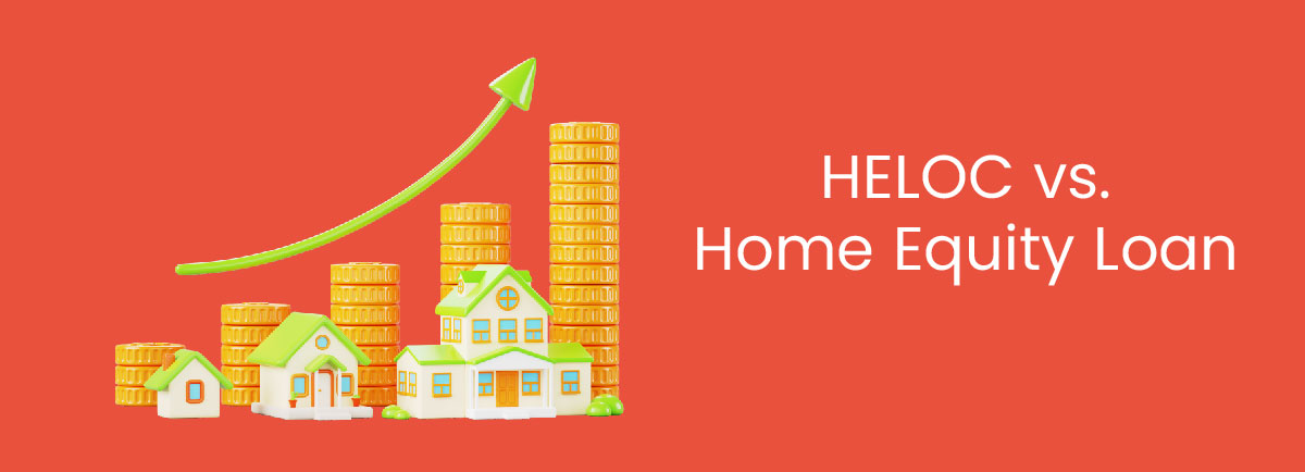 HELOC Vs Home Equity Loan - Deciphering Your Best Option | INDIE By ...